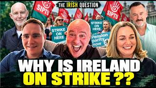 Why is Ireland on Strike