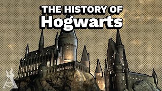 The History Of Hogwarts (Harry Potter)