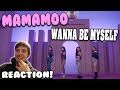 FIRST TIME LISTENING TO MAMAMOO 마마무 WANNA BE MYSELF Official MV REACTION