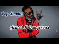Pop Smoke – Armed N Dangerous (Charlie Sloth Freestyle)