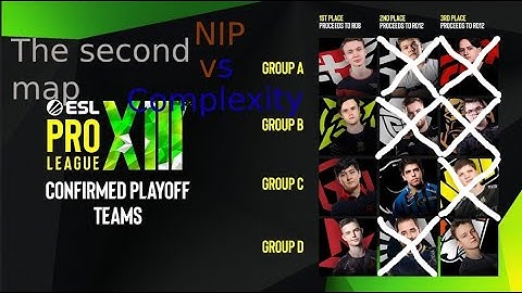 ESL Pro League Season 13(NIP vs Complexity) the second map/ CS:GO