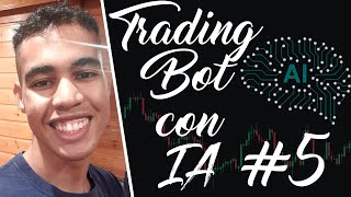 TRADING BOT INTELIGENTE - 5 PARTE FINAL ACABAMOS EL BOT