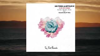 Arthur M, Ian Tosel, Nikko Culture - In Love With Yesterdays (KalashnikoFF Mix)