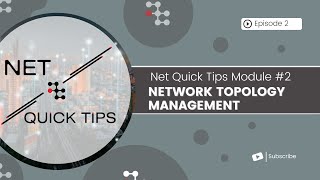 Famous Net Quick Tips Module #2 - Network Topology Management Updated 2024 Wealth