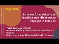 II Semana da Demografia - Mesa: As transformações das famílias nos diferentes espaços e tempos