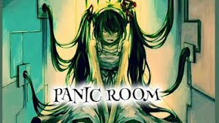 Nightcore - Panic Room (Au/Ra)