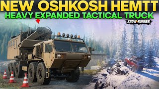 New Truck Oshkosh Hemtt in SnowRunner Heavy Expanded Mobility Tactical Vehicle For Extreme OffRoad