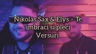 Nikolas Sax & ❤️Elys. Te îmbraci și pleci. (Versuri /Lirycs)