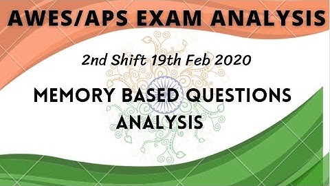AWES EXAM 2022, 2nd shift 19th Feb 2022 ANALYSIS MEMORY BASED QUESTIONS