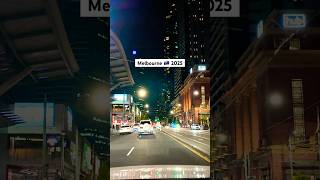 Melbourne Australia 2025 Spencer Street #drivingtour #city #night