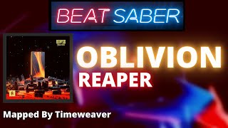 Beat Saber | REAPER - Oblivion [Mapped by Timeweaver]