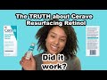 The TRUTH about Cerave Retinol, Review + Before & Afters!