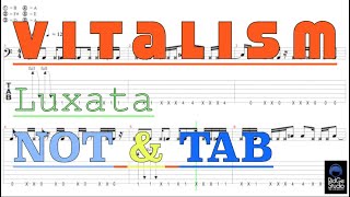 Vitalism - Luxata | Not and Tabs
