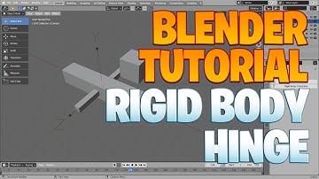 Blender beginner series No. 97 - Rigid Body Hinge and Constraint