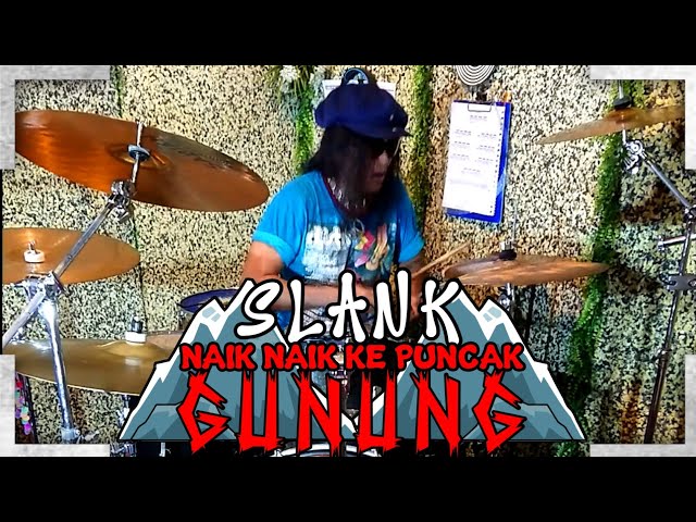 SLANK - NAIK NAIK KE PUNCAK GUNUNG | DRUM COVER | COVER BY SETIA ALALUZ class=