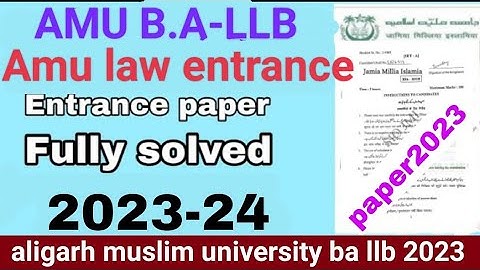 AMU B.A LLB Entrance Question Paper 2023 : amu ba llb answer key 2023