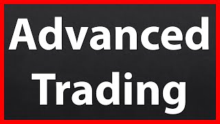 Advanced Trading (The HIGHEST Precision You Can Achieve) Pt.2