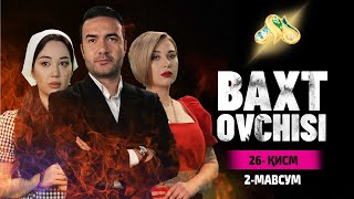 Baxt ovchisi 26 qism (2 Mavsum)