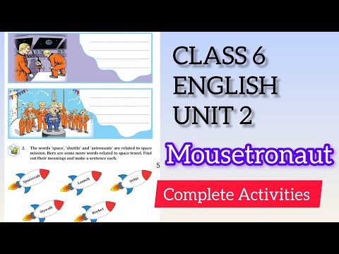 CLASS 6 ENGLISH Mousetronaut Complete Activities Unit 2 page 57,58,59