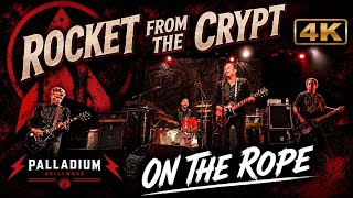Rocket From the Crypt - On A Rope (LIVE 4K) | Palladium Hollywood - Sept 19 2025