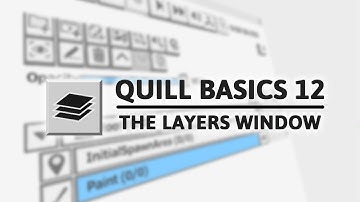 Quill Tutorial - Layers Window