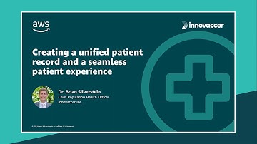 Industry Innovators 2022: Creating a unified patient record & seamless experience | AWS Events