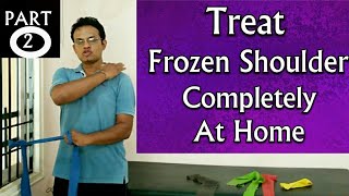 FROZEN SHOULDER TREATMENT - STRENGTHENING  EXERCISES To Treat Frozen Shoulder Completely At Home