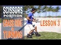 How to do Scissors on inline skates - Grass ride and turn - Lesson 3