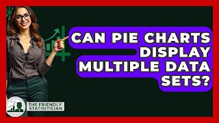 Can Pie Charts Display Multiple Data Sets? - The Friendly Statistician