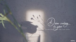 [Vietsub   Pinyin] Điên Cuồng Vì Yêu - Nhất Chi Lựu Liên [Minh Nhật Chi Tử 5]