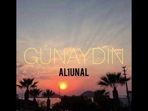 Günaydın - AL1UNAL