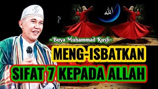Buya Muhammad Rusfi - Meng-Isbatkat Sifat 7 Kepada Allah || #LatifahQalbi