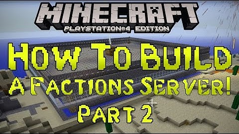 Minecraft PS4: How To Build A FACTIONS SERVER! Tutorial! Part 2