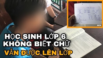 Học sinh lớp 6 ở Đồng Tháp bỏ học vì không đọc được chữ, không biết vì sao được lên lớp