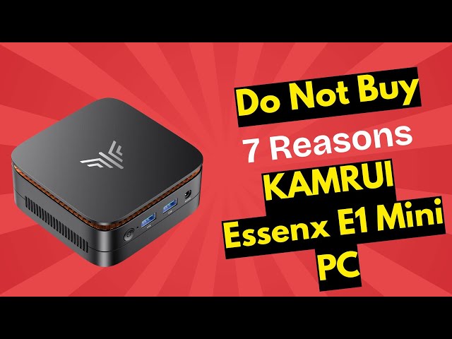 KAMRUI Essenx E1 Mini PC Brutal Review – 10% of Buyers Hate It