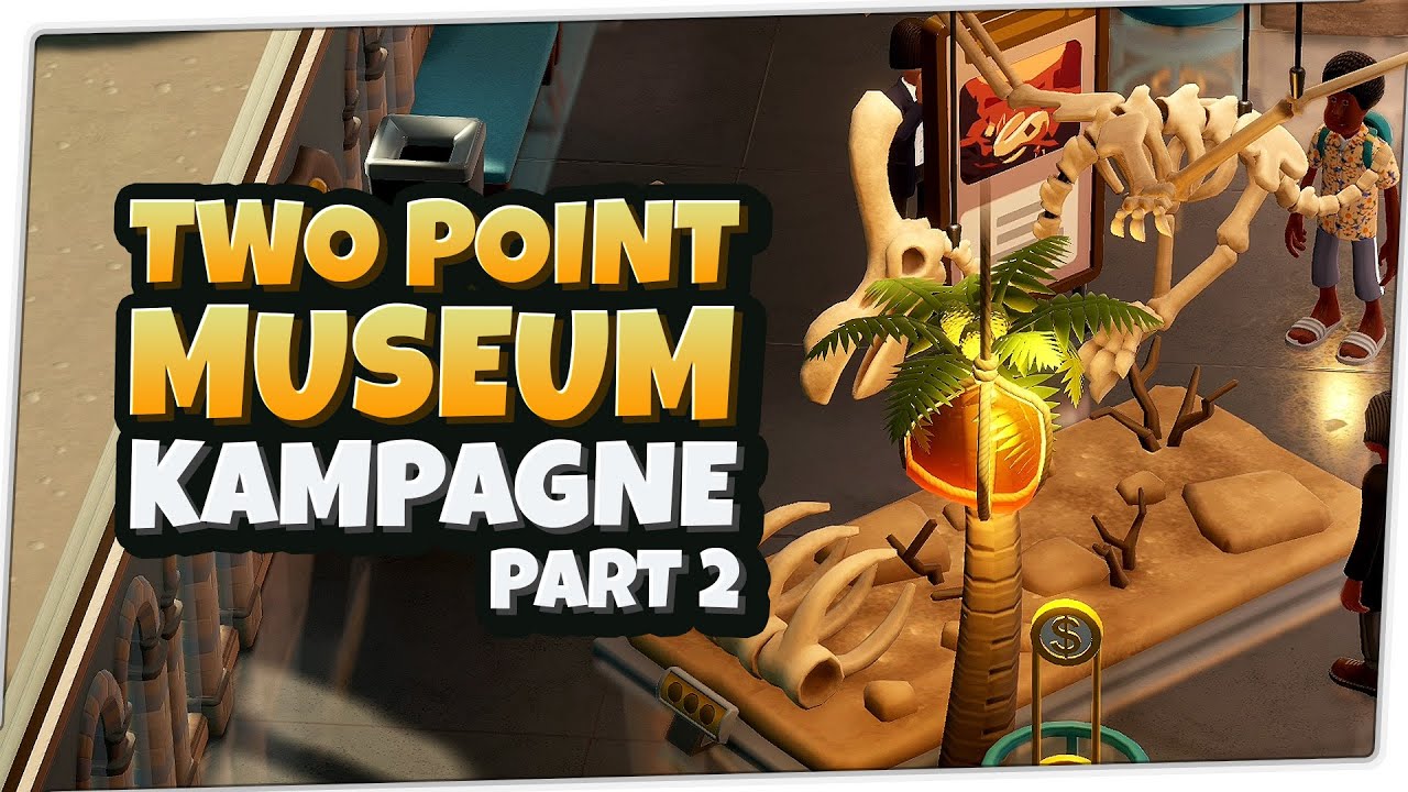 Mein erster Museumsstern 🦖 Let's Play TWO POINT MUSEUM Kampagne #002 ...