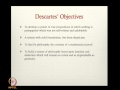 Mod-01 Lec-09 Descartes: the method in philosophy; the concepts of doubt and indubitable knowledge.