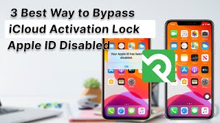 [2023] 3 Best Way to Bypass iCloud Activation Lock When Apple ID is Disabled