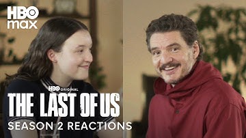 Pedro Pascal & Bella Ramsey React To The Last of Us Season 2 | The Last of Us Season 2 | HBO Max