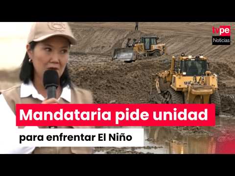El Niño: presidenta Fujimori supervisa obras en Piura y pide trabajar unidos ante la emergencia