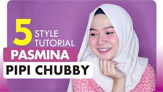 5 Tutorial Hijab Pasmina Untuk Pipi Chubby