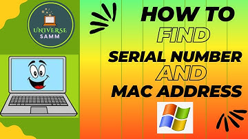 How to Find Serial Number and Mac Address of your Laptop.