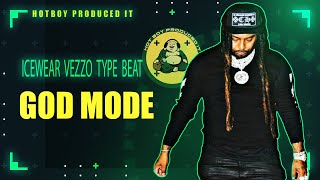 [FREE] ICEWEAR VEZZO TYPE BEAT | EST GEE TYPE BEAT 2022 "GOD MODE" (@HOTBOYSCOTTY)