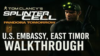 Splinter Cell Pandora Tomorrow – U.S. Embassy Walkthrough | Full Stealth | No Kills, 3 KOs, No Alarm