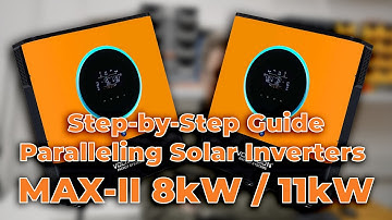 Step-by-Step Guide: How to Connect in Parallel Solar Off-Grid Inverters MAX-II 8kW / 11kW