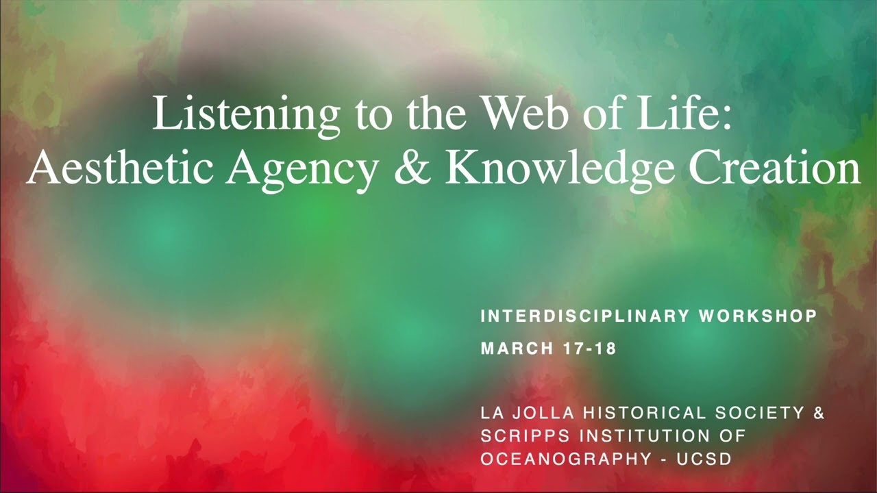 Listening To The Web Of Life: Poiesis Of Knowledge And Visual Culture In Environmental Sciences