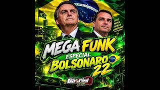 MEGA FUNK - ESPECIAL BOLSONARO 22
