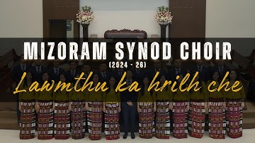 Mizoram Synod Choir 2024-26 - Lawmthu ka hrilh che || KTP Ramhlun Venglai Zaipawl Zan 21.10.24