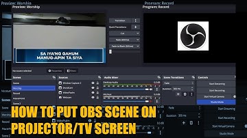 OBS TUTORIAL: How to Put An OBS Scene to Projector, TV or even church congregation screen (tagalog)