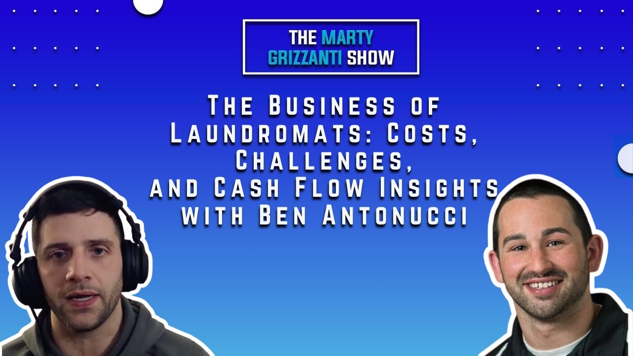 Ep 55 The Business of Laundromats Costs, Challenges, and Cash Flow